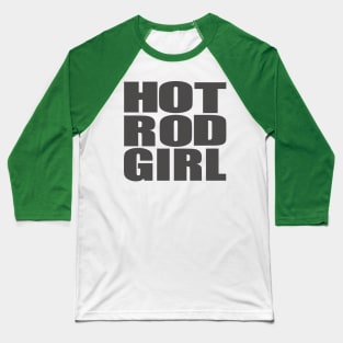 Hot Rod Girl Baseball T-Shirt